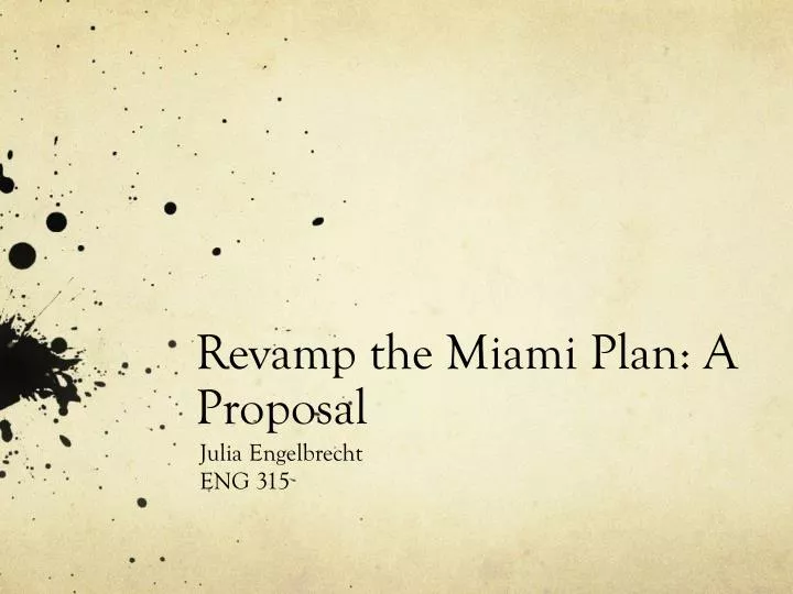 revamp the miami plan a proposal