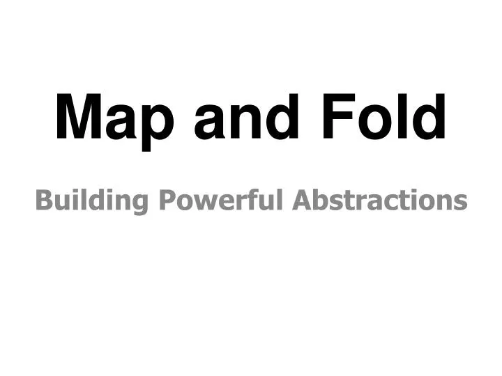 map and fold