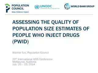 ASSESSING THE QUALITY OF POPULATION SIZE ESTIMATES OF PEOPLE wHO INJECT dRUGS (PWID)