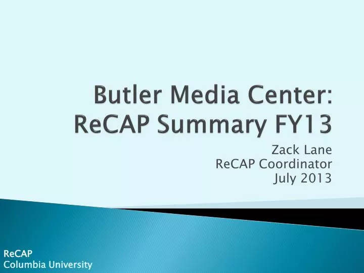 butler media center recap summary fy13