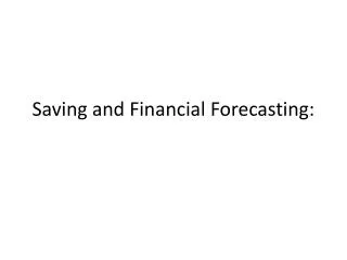 saving and financial forecasting