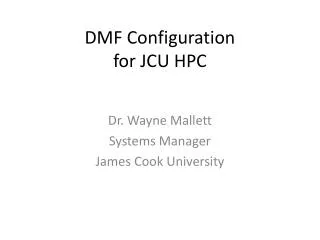 DMF Configuration for JCU HPC