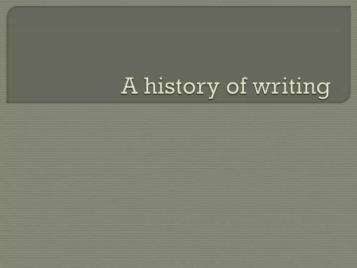a history of writing