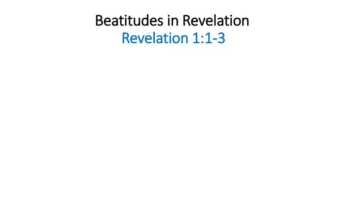 beatitudes in revelation revelation 1 1 3