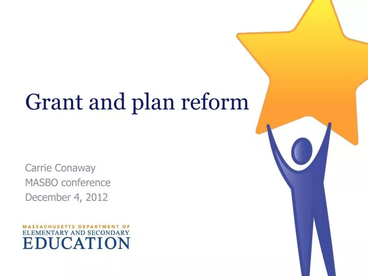 grant and plan reform