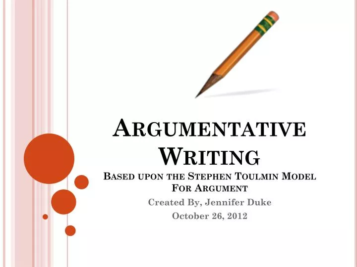 argumentative writing based upon the stephen toulmin model for argument