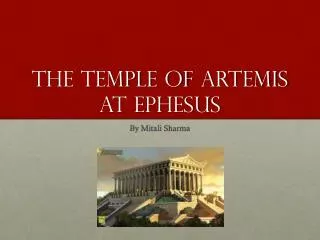 The temple of artemis at Ephesus