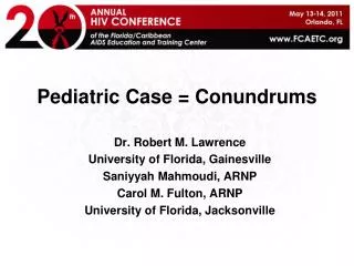 Pediatric Case = Conundrums