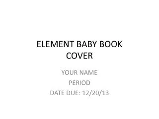 ELEMENT BABY BOOK COVER