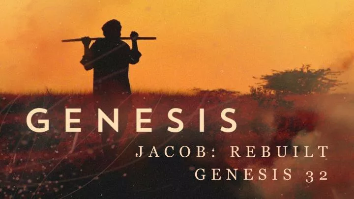 jacob rebuilt genesis 32