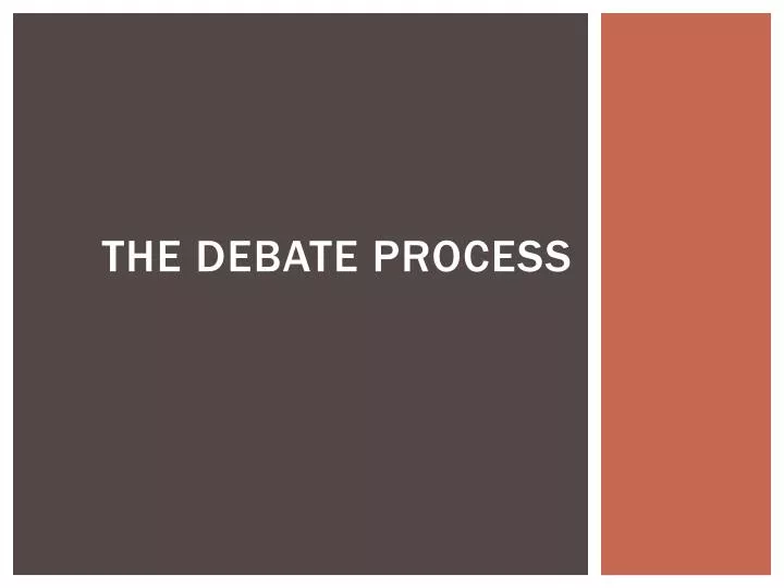 the debate process