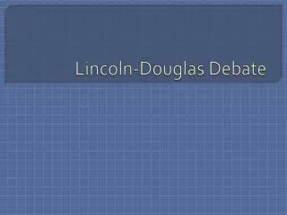 Lincoln-Douglas Debate