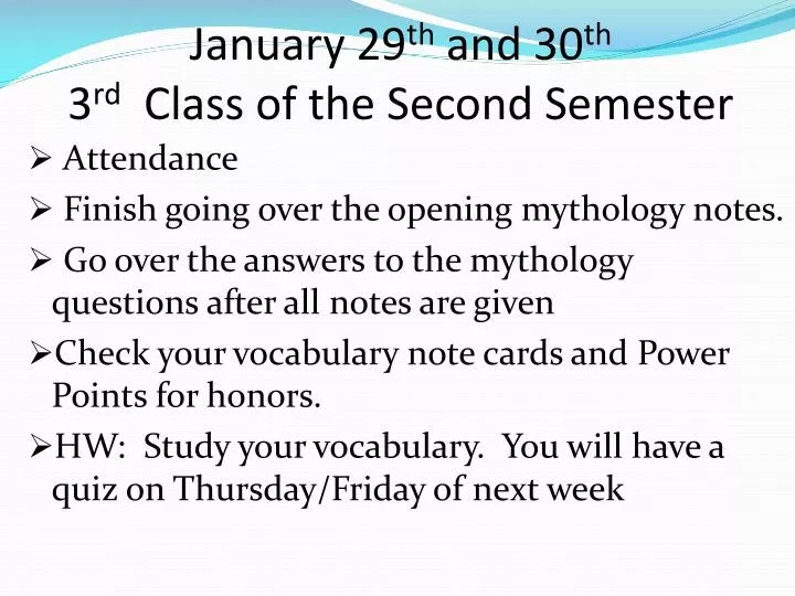 january 29 th and 30 th 3 rd class of the second semester
