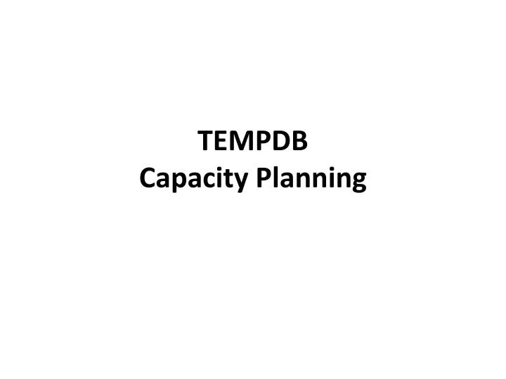 tempdb capacity planning