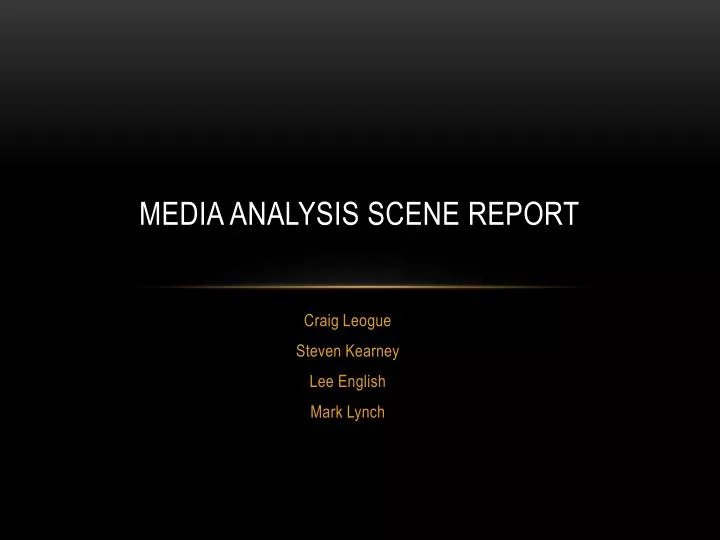 media analysis scene report