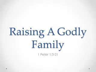 Raising A Godly Family