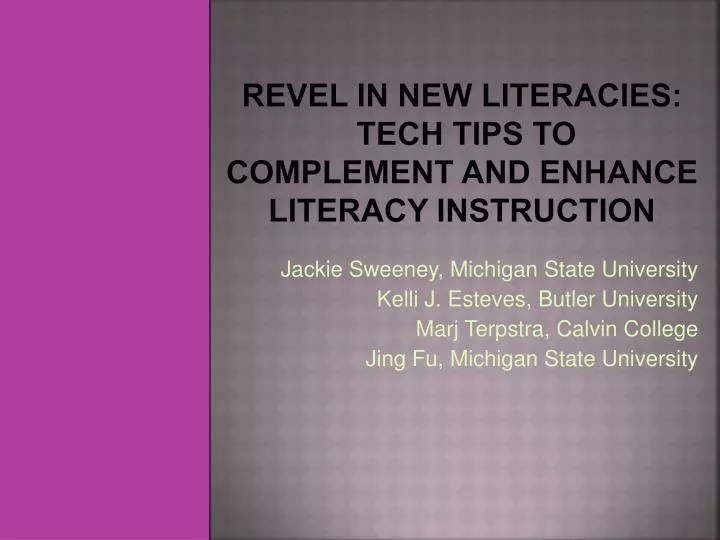 revel in new literacies tech tips to complement and enhance literacy instruction
