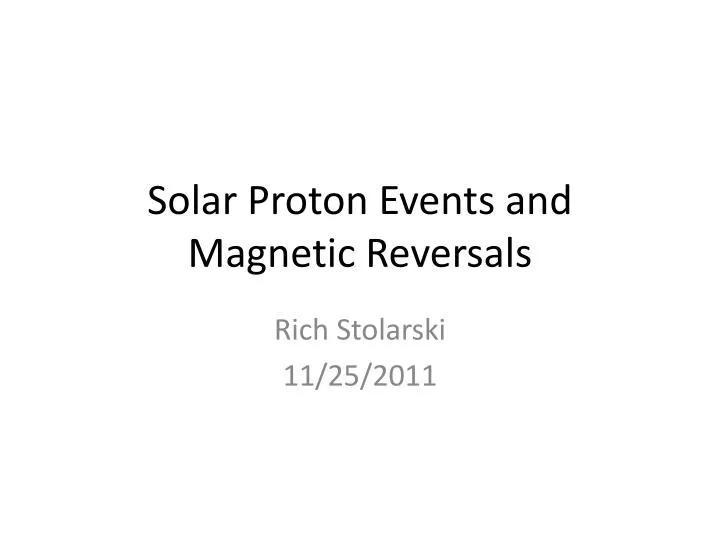 solar proton events and magnetic reversals