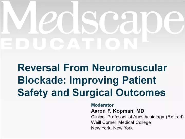reversal from neuromuscular blockade improving patient safety and surgical outcomes