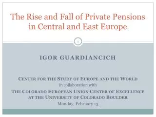 The Rise and Fall of Private Pensions in Central and East Europe
