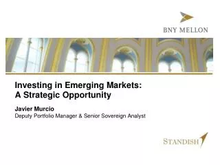 Investing in Emerging Markets: A Strategic Opportunity