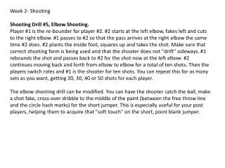 Week 2- Shooting Shooting Drill #5, Elbow Shooting.