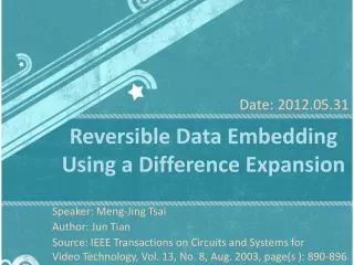Reversible Data Embedding Using a Difference Expansion