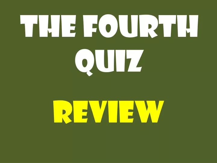 the fourth quiz