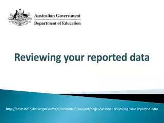 Reviewing your reported data