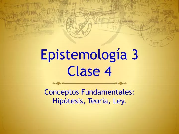 epistemolog a 3 clase 4