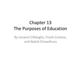 Chapter 13 The Purposes of Education
