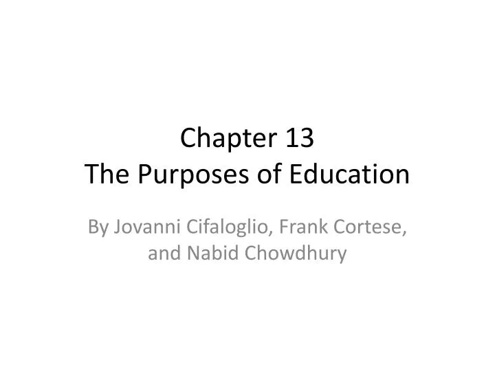 chapter 13 the purposes of education