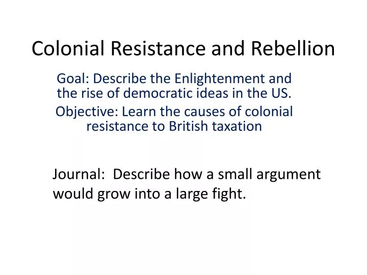 colonial resistance and rebellion