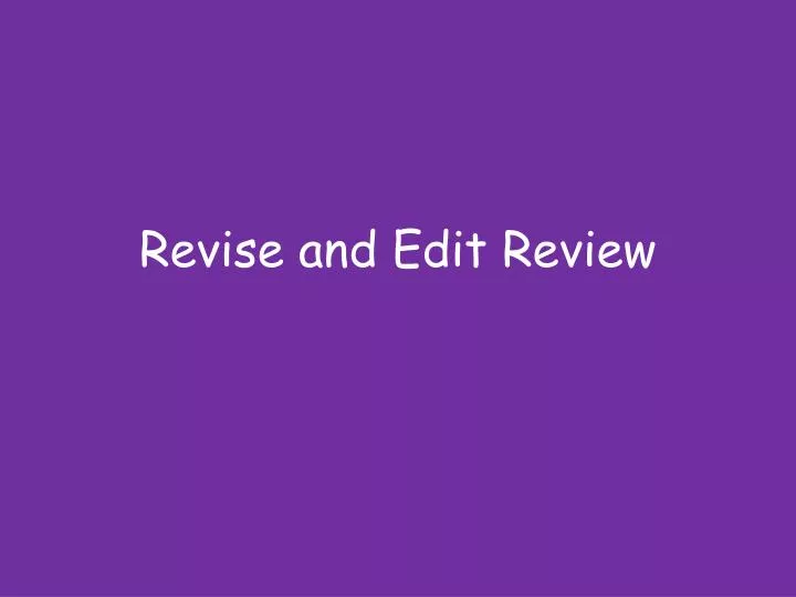 revise and edit review