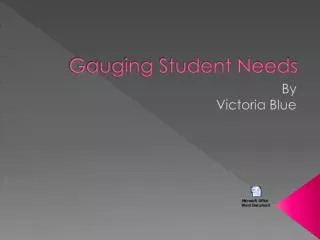 Gauging Student Needs