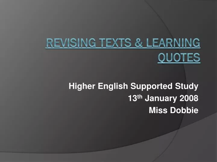 higher english supported study 13 th january 2008 miss dobbie