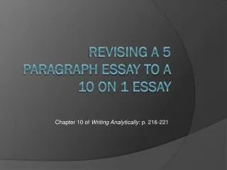 Revising a 5 paragraph essay to a 10 on 1 essay