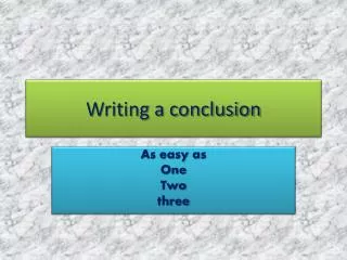 Writing a conclusion