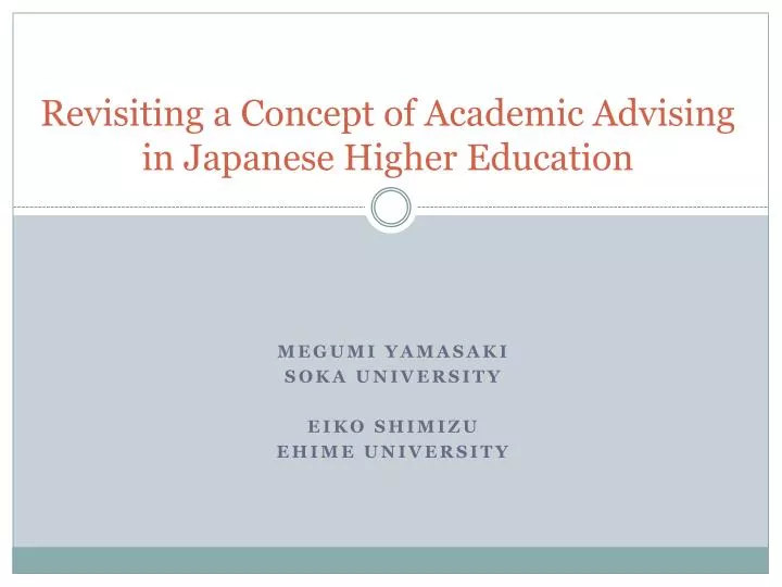 revisiting a concept of academic advising in japanese higher education