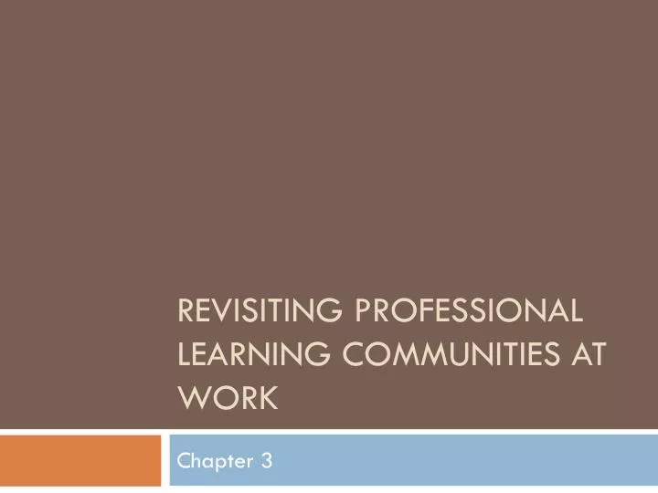 revisiting professional learning communities at work