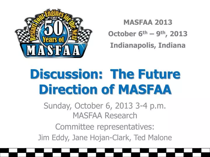 discussion the future direction of masfaa