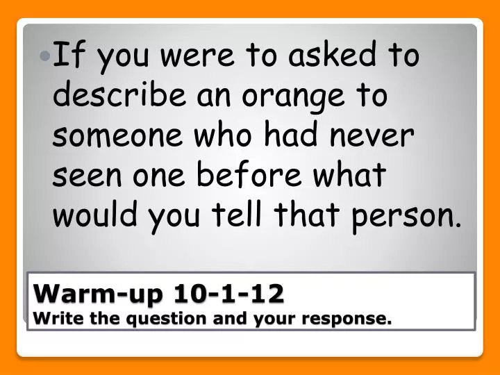 warm up 10 1 12 write the question and your response