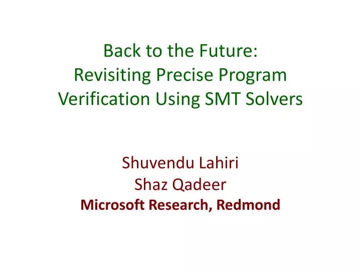 back to the future revisiting precise program verification using smt solvers