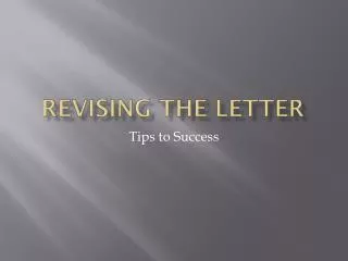 Revising the Letter