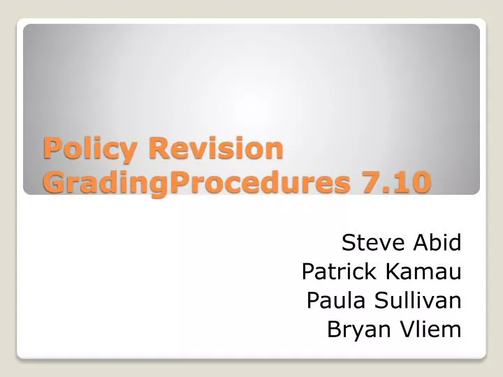 policy revision gradingprocedures 7 10