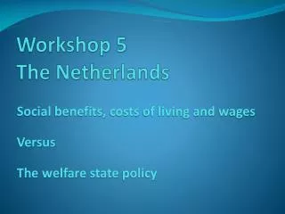 Workshop 5 The Netherlands