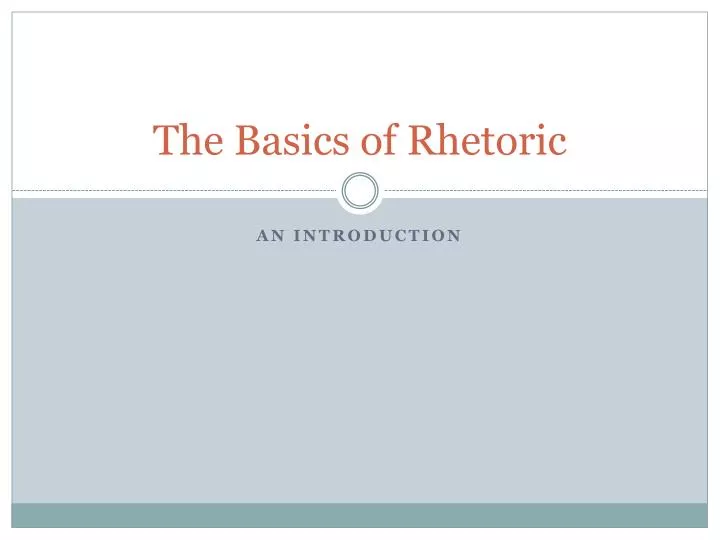 the basics of rhetoric