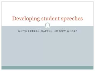 Developing student speeches