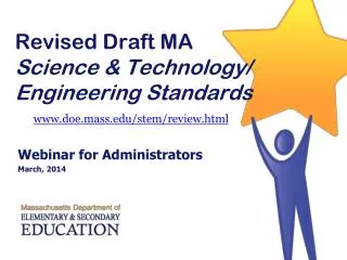 Revised Draft MA Science &amp; Technology/ Engineering Standards doe.mass/stem/review.html