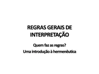 regras gerais de interpreta o